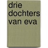 Drie dochters van Eva door Elif Shafak