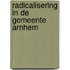 Radicalisering in de gemeente Arnhem