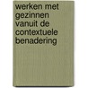 Werken met gezinnen vanuit de contextuele benadering door A. van den Bosch