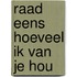 Raad eens hoeveel ik van je hou