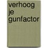 Verhoog je Gunfactor