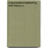 Organisatieontwikkeling met Theory U door Eva Beerends