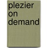 Plezier on demand by Chade-Meng Tan