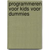Programmeren voor kids voor Dummies door Eva Holland