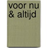 Voor nu & altijd by Nora Roberts