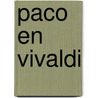 Paco en Vivaldi door Magali Le Huche