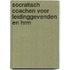 Socratisch coachen voor leidinggevenden en HRM