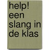 Help! Een slang in de klas by David Walliams