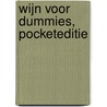 Wijn voor Dummies, pocketeditie door Mary Ewing-Mulligan