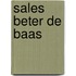 Sales beter de baas