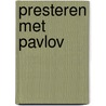Presteren met Pavlov by Victor mion