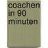 Coachen in 90 minuten