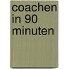 Coachen in 90 minuten door Silvia Blankestijn