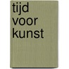 Tijd voor kunst door Juf Marit
