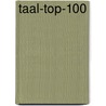 Taal-top-100 by Genootschap Onze Taal