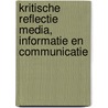 Kritische reflectie media, informatie en communicatie by Hva Amsterdam