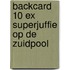 Backcard 10 ex Superjuffie op de Zuidpool