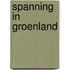 Spanning in Groenland