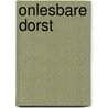Onlesbare dorst door Leo de Vos
