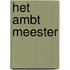 Het ambt meester