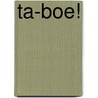 Ta-boe! by Stijn Moekaars