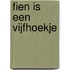 Fien is een vijfhoekje