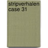 stripverhalen case 31 door Eva Christiany