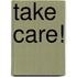 Take care!