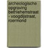 Archeologische opgraving Bethlehemstraat - Voogdijstraat, Roermond