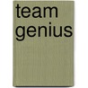 Team genius by Rich Karlgaard