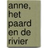 Anne, het paard en de rivier