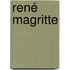 René Magritte