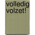Volledig volzet!