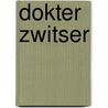 Dokter Zwitser by Marc Wasterlain