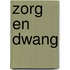Zorg en dwang