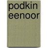 Podkin Eenoor door Kieran Larwood