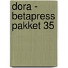 Dora - Betapress pakket 35 by Unknown