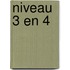 niveau 3 en 4