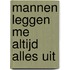 Mannen leggen me altijd alles uit