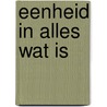 Eenheid in alles wat is door Frank Coppieters