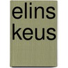 Elins keus door Gaby Raaijmakers