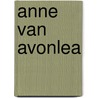 Anne van Avonlea by L.M. Montgomery