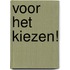 Voor het kiezen!