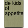 De kids of Appetite by David Arnold