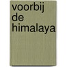 Voorbij de Himalaya by Murdo MacDonald-Bayne