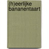 (h)eerlijke bananentaart door Onbekend