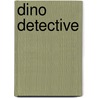 Dino detective door Maggie Li