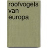 Roofvogels van Europa door Rob Hume