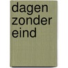 Dagen zonder eind by Sebastian Barry