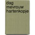 Dag mevrouw Hartenkopje